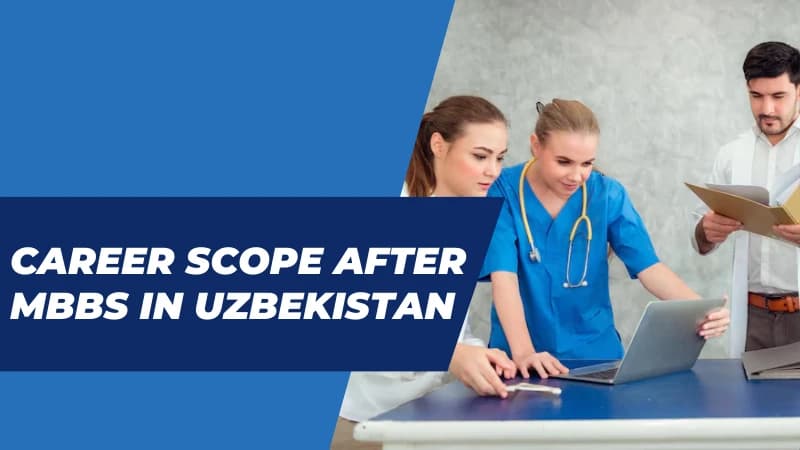 career scope after MBBS in Uzbekistan 