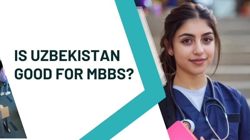 Is Uzbekistan Good for MBBS?