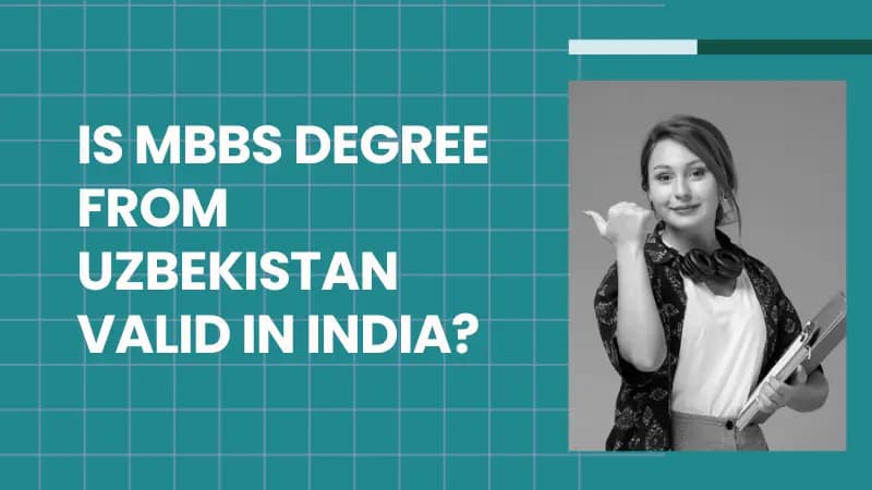 Is MBBS Degree from Uzbekistan Valid in India?