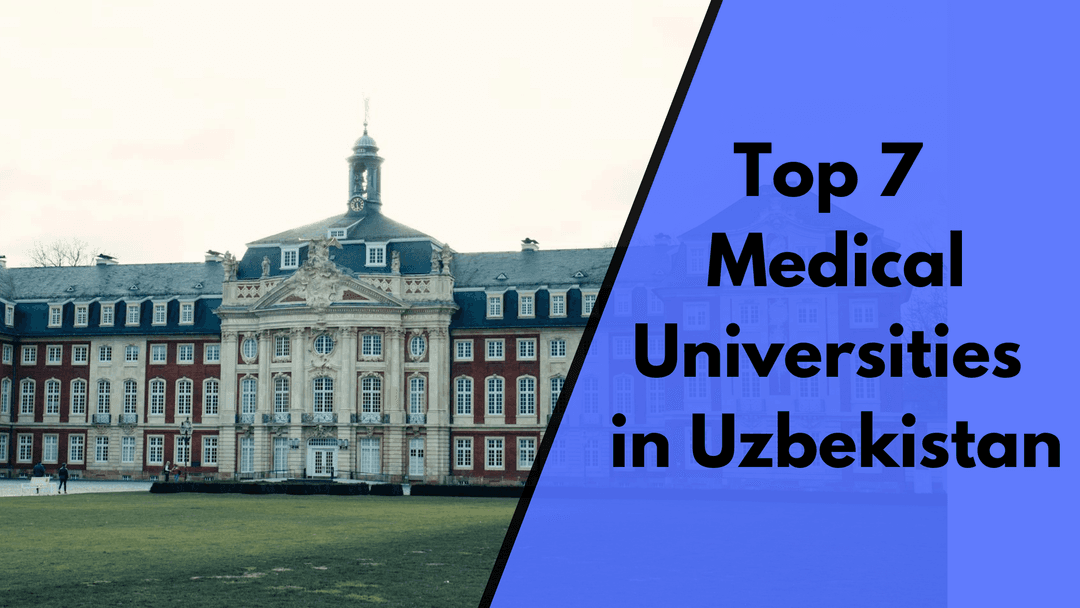 Top 7 Medical Universities in Uzbekistan  (NMC Approved)
